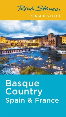 Rick Steves Snapshot Basque Country: Spain & France (Second Edition) book
