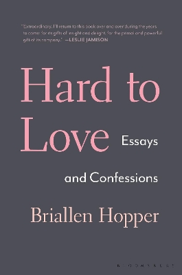 Hard to Love: Essays and Confessions book