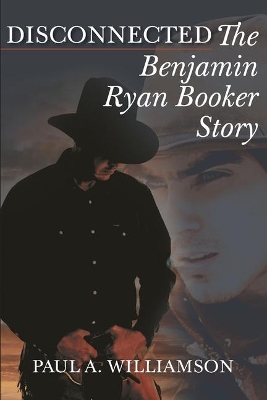 Disconnected: The Benjamin Ryan Booker Story book