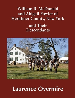 William R. McDonald and Abigail Fowler of Herkimer County, New York and Their Descendants book