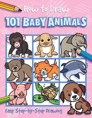 How to Draw 101 Baby Animals book