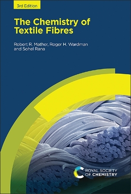 The Chemistry of Textile Fibres by Robert R Mather