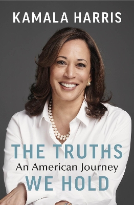 The Truths We Hold: An American Journey book