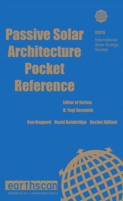 Passive Solar Architecture Pocket Reference by Ken Haggard