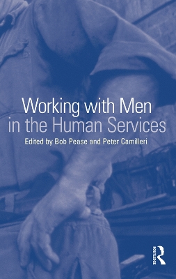 Working with Men in the Human Services by Peter Camilleri