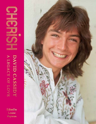 Cherish: David Cassidy - A Legacy of Love book