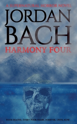 Harmony Four: A Supernatural Horror Novel book