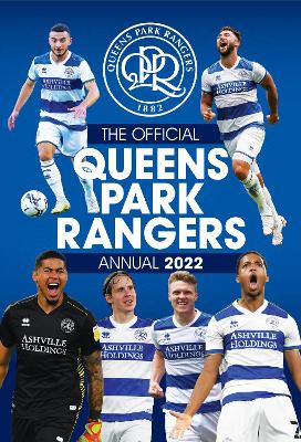 The Official Queens Park Rangers Annual 2022 book