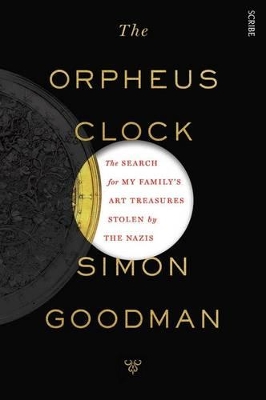 Orpheus Clock: the search for my family's art treasures stolen by the Nazis book