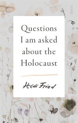 Questions I Am Asked about the Holocaust book