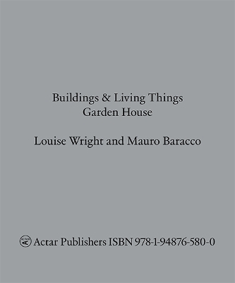 Buildings and Living Things: Garden House book
