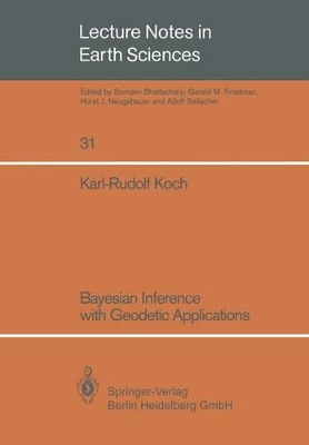 Bayesian Inference with Geodetic Applications by Karl-Rudolf Koch