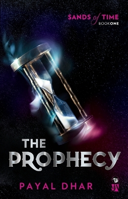 The Prophecy Sands of Time, Book 1 book