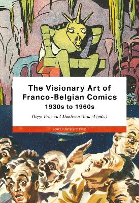 The Visionary Art of Franco-Belgian Comics, 1930s to 1960s book