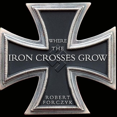 Where the Iron Crosses Grow: The Crimea 1941-44 by Robert Forczyk