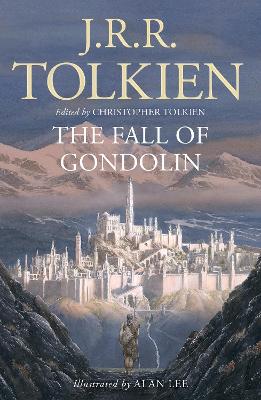 The Fall of Gondolin by J. R. R. Tolkien