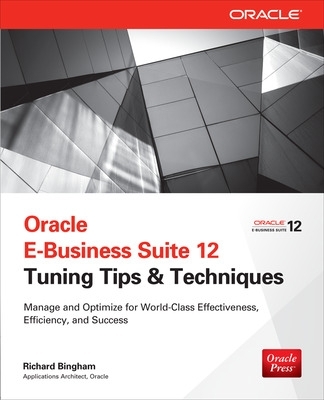 Oracle E-Business Suite 12 Tuning Tips & Techniques book