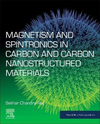 Magnetism and Spintronics in Carbon and Carbon Nanostructured Materials book