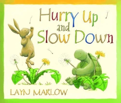 Hurry Up and Slow Down by Layn Marlow