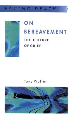 On Bereavement by Tony Walter