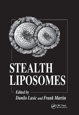 Stealth Liposomes by Danilo D. Lasic