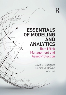 Essentials of Modeling and Analytics: Retail Risk Management and Asset Protection book