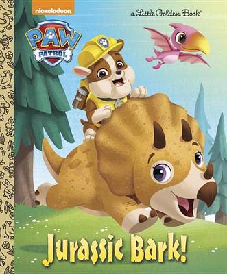 Jurassic Bark! (Paw Patrol) book