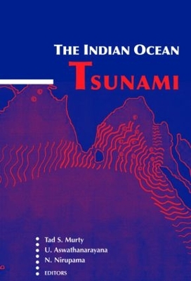 The Indian Ocean Tsunami by Tad S. Murty