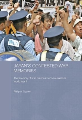Japan's Contested War Memories by Philip A. Seaton