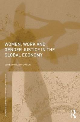 Women, Work and Gender Justice in the Global Economy book