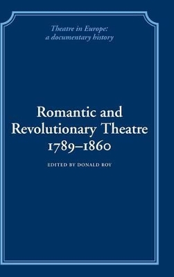 Romantic and Revolutionary Theatre, 1789-1860 book