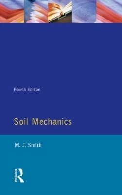 Soil Mechanics by Michael John Smith