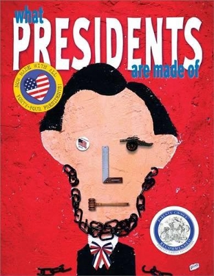 What Presidents Are Made Of book