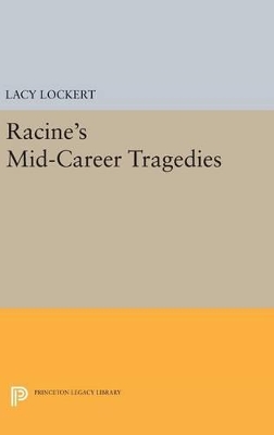 Racine's Mid-Career Tragedies book