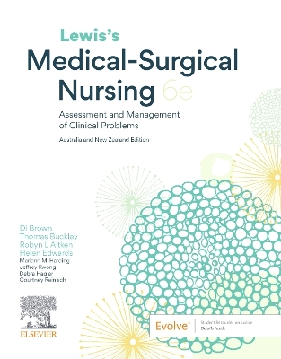 Lewis's Medical-Surgical Nursing:Assessment and Management of Clinical Problems: Includes Elsevier Adaptive Quizzing for Lewis's Medical Surgical Nursing and Lewis's Medical-Surgical Nursing 6th Australia and New Zealand edition by Diane Brown