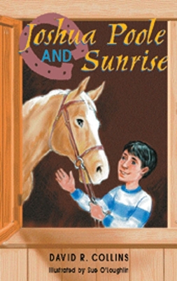 Rigby Literacy Fluent Level 2: Joshua Poole and Sunrise (Reading Level 15-19/F&P Level I-K) book