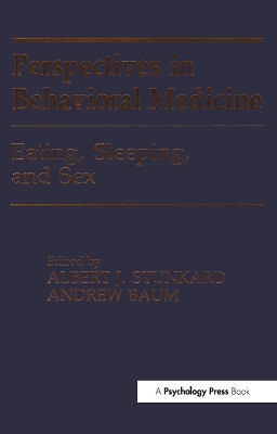 Eating, Sleeping, and Sex by Albert J. Stunkard