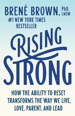 Rising Strong by PhD Lmsw Brene Brown