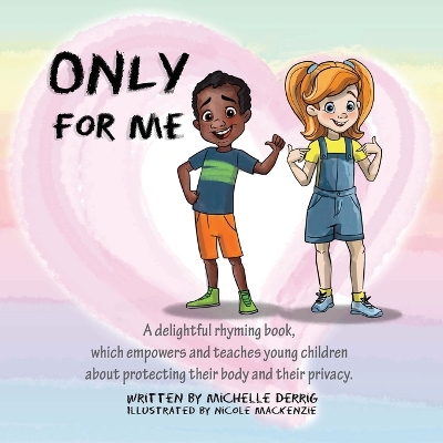 Only For Me by Michelle Derrig