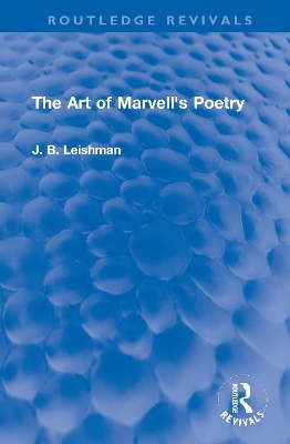 The Art of Marvell's Poetry by J. B. Leishman