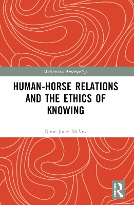 Human-Horse Relations and the Ethics of Knowing book