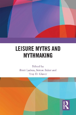 Leisure Myths and Mythmaking book