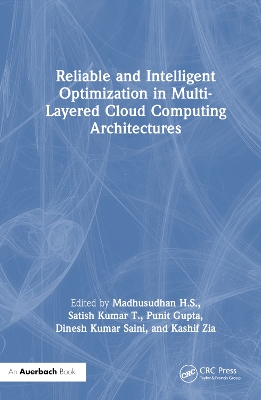 Reliable and Intelligent Optimization in Multi-Layered Cloud Computing Architectures book
