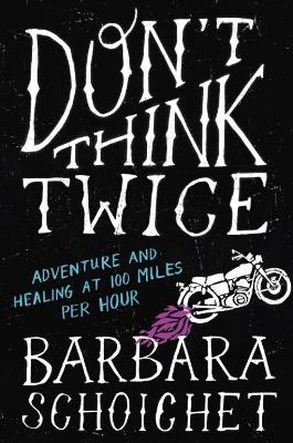 Don't Think Twice book