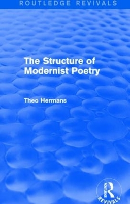 The Structure of Modernist Poetry (Routledge Revivals) book