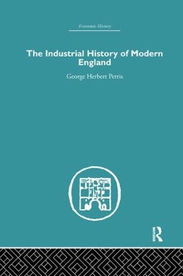 Industrial History of Modern England book