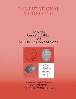 Computational Modelling: A Special Issue of Cognitive Neuropsychology book