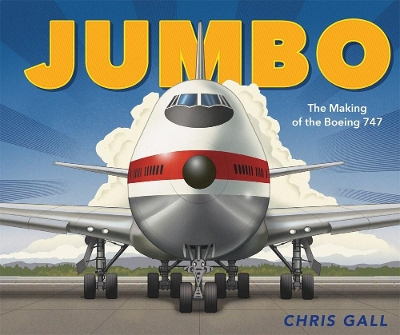 Jumbo: The Making of the Boeing 747 book