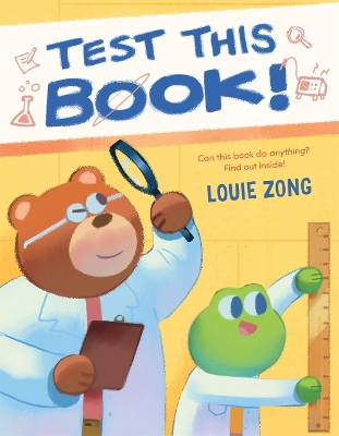Test This Book!: A laugh-out-loud picture book about experiments and science! book