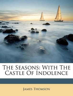 The Seasons: With the Castle of Indolence book